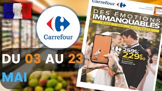 catalogue CARREFOUR du 3 au 23 mai 2022 ⛔ Arrivage - FRANCE