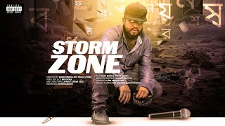 Pagol Storm - Storm Zone (Prod. Nuraet Prottay) (Explicit)