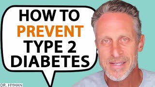 How To Reduce Inflammation & Prevent Type 2 Diabetes! | Dr. Mark Hyman