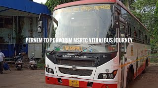 PERNEM TO PORVORIM : FULL JOURNEY : MSRTC VITHAI NIGHT EXPRESS ST BUS JOURNEY