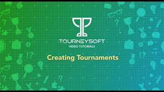Step 1: Tournament creation in TOURNEYSOFT