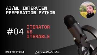 Day 4: Iterator vs Iterable in Python 🔁 | Python for Beginners + ML Interview Prep