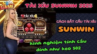 Tài Xỉu Sunwin 2025 |  Mẹo Soi Cầu Tài Xỉu Sunwin Cách Tính Cầu Chuẩn 2025 - Tài Xỉu Online Sunwin