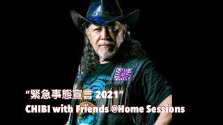 CHIBI with Friends - “Double Dealing Woman” (CWF @Home Sessions 2021)