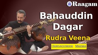 Bahauddin Dagar II Rudra Veena II Raga - Hamsadhwani & Marwa