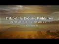 Philadelphia: Enduring Faithfulness | Tom Pennington | Revelation 3:7-13