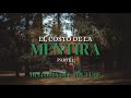 EL COSTO DE LA MENTIRA - PARTE 1