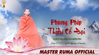 PHƯƠNG PHÁP THIỀN CỔ ĐẠI - GURUJI SAGARRUMAGARMATHA