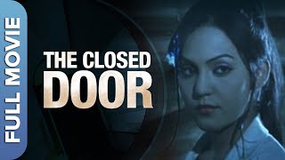 The Closed Door Full Movie(HD) | Hindi Horror Film | Pooja Nayak, Purnima Rao, Pooja Soni, Shekhar