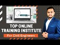 Which is the Top Online Training Institute for Civil Engineer in India | Best Online Institute