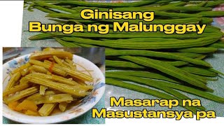 Ginisang Bunga ng Malunggay/Pinoy Recipe/Masarap Masustansya pa...