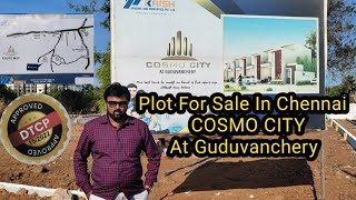 Plots for sale in Chennai| Guduvanchery COSMO CITY| Best plots to buy in chennai. Don't Miss it..!!!