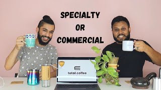 PART I - Specialty or Commercial?