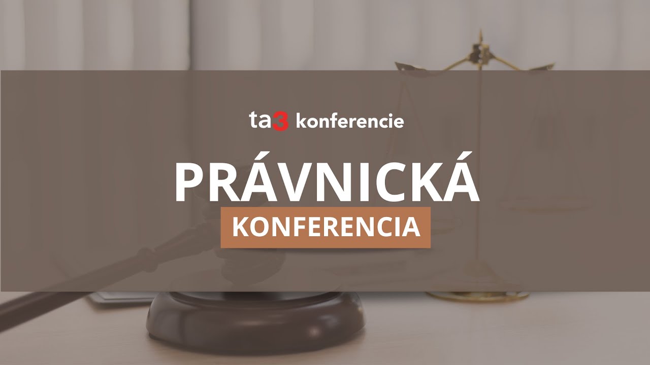 Ta3 Konferencie: Právnická Konferencia 2023 - YouTube