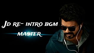 Jd Re-Intro BGM | Bass Boosted | Master BGM | Thalapathy Vijay | Anirudh Ravichender