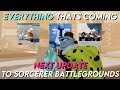 Everything thats coming to sorcerer battlegrounds in the next update - full showcase (sbg)