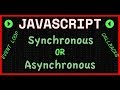 Is JavaScript Asynchronous Or Synchronous?