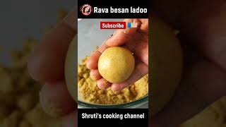 Rava besan ladoo #ytshorts #youtubeshorts #shorts #suji besan laddu