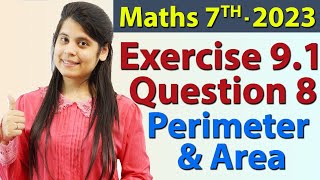 Q 8, Ex 9.1 - Perimeter and Area - Chapter 9 - Maths Class 7th - NCERT, New Syllabus 2023 CBSE