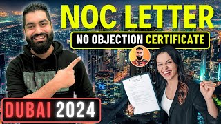 🇦🇪 Dubai NOC Letter - How to Get NOC in Dubai - No Objection Certificate in UAE || NOC Letter Dubai