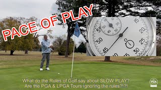 What do the Rules of Golf say about Slow Play?