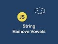 string remove vowels in javascript