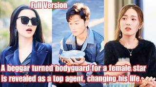 A beggar turned bodyguard for a female star is revealed as a top agent, changing his life.