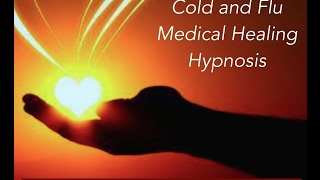 Cold and Flu Healing Hypnosis | Guided Meditation for Illness Recovery