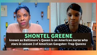 Now Streaming | Trap Queens Shontel  Green talks Making Millions at 17 selling M