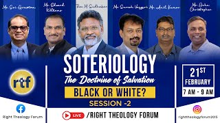 Soteriology : The Doctrine of Salvation - రక్షణ శాస్త్రం (Session 2) || Black or White?