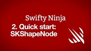 Basics quick start: SKShapeNode – Swifty Ninja, part 2