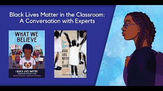 Webinar: Black Lives Matter in the Classroom