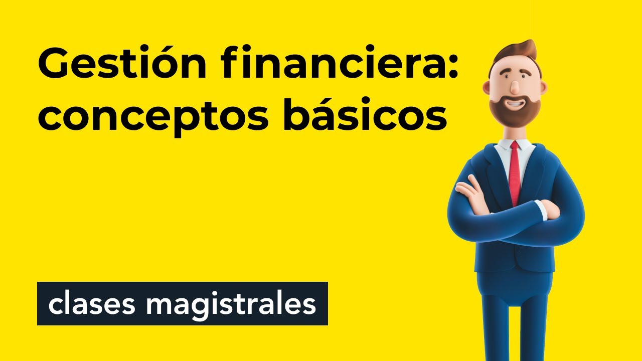 Gestión Financiera: Conceptos Básicos 💹 - YouTube