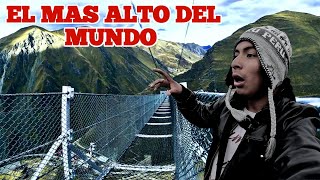 EL PUENTE MÁS ALTO DEL MUNDO | Yauyos