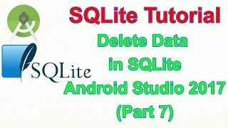 Android Database SQLite - Delete Data in SQLite Database table in Android Studio(Part7)