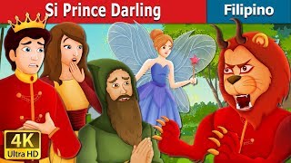 Si Prince Darling  |  Prince Darling Story | Kwentong Pambata | @FilipinoFairyTales