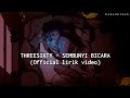 THREESIXTY - SEMBUNYI BICARA (official lirik video)