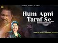 hum apni taraf se kumar sanu alka yagnik romantic song kumar sanu hits songs