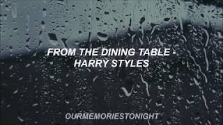 harry styles - from the dining table // lyrics