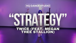 K-POP COVER CLASS (“Strategy” - TWICE [feat. Megan Thee Stallion]) | HQ Dance Studio