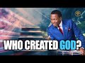 SHOCKING TRUTH 😱 who created God? | Prophet Uebert Angel