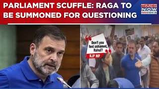 Parliament Scuffle: Delhi Police Informs Lok Sabha Speaker About FIR; To Summon Rahul Gandhi | WATCH