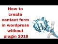 How to create contact form in free wordpress without plugin 2019 || Digital Rakesh