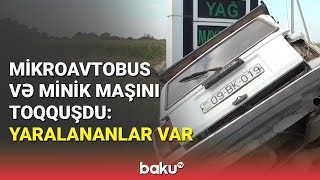 Bərdədə ağır qəza: mikroavtobus avtomobillə toqquşdu