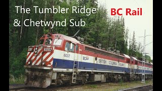 The Tumbler Ridge \u0026  Chetwynd Sub - BC Rail