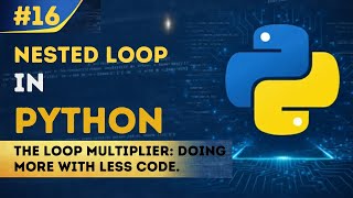 How to Master Nested Loops in Python (Step-by-Step)