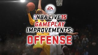 EA SPORTS NBA LIVE 15 | Gameplay Improvements - Offense