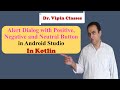 Alert Dialog with Positive, Negative and Neutral Button in Android Studio