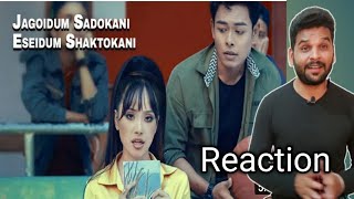 JAGOIDUM SHADOKANI ESEIDUM SHAKTOKANI || Official Music Video || Reaction