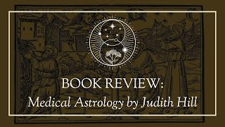 Book Review: Medical Astrology by Judith Hill